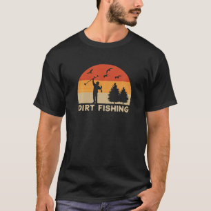 Mens Metal Detector Dirt Fishing Metal Detecting T-Shirt