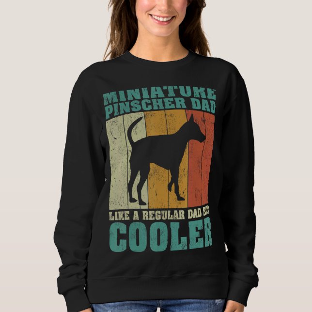Mens  Miniature Pinscher Dad Like A Regular Dad Fa Sweatshirt (Front)