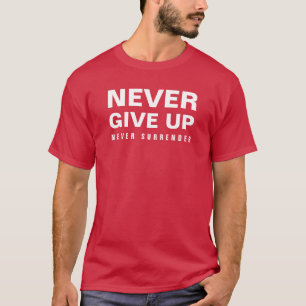 Mens Modern Elegant Cardinal Red Never Give Up T-Shirt