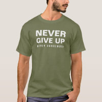 Mens Modern Elegant Fatigue Green Never Give Up