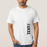 Mens Modern T-Shirts Custom Add Text Name Template<br><div class="desc">Add Your Text Here Template Men's Value White T-Shirt.</div>