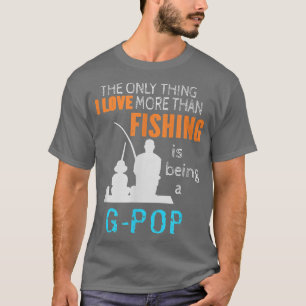Mens More Than Love Fishing GPop Special Grandpa T-Shirt