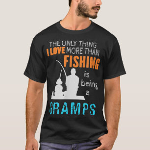 Mens More Than Love Fishing Gramps Special Grandpa T-Shirt