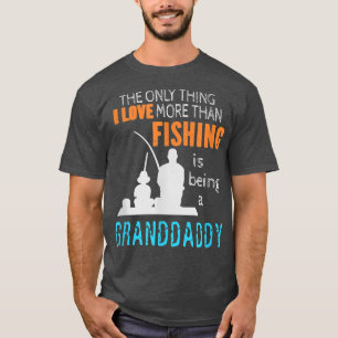 Mens More Than Love Fishing Granddaddy Special Gra T-Shirt