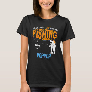 Mens More Than Love Fishing Poppop Special Grandpa T-Shirt