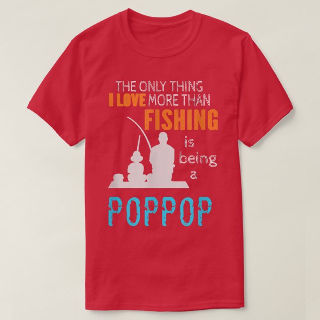 Mens More Than Love Fishing PopPop Special Grandpa T-Shirt (Design Front)