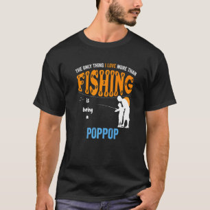 Mens More Than Love Fishing Poppop Special Grandpa T-Shirt