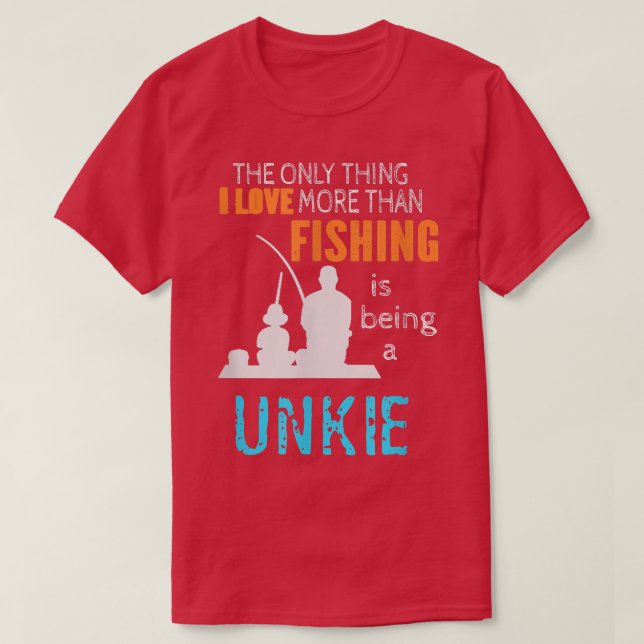 Mens More Than Love Fishing Unkie Special Uncle  T-Shirt (Design Front)