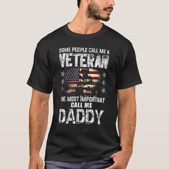 Mens Most Important Call Daddy American Proud Vete T-Shirt (Front)
