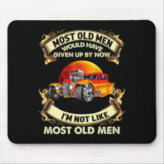 Mens Most Old Men Would Have Not Like Most Old Men Mouse Mat