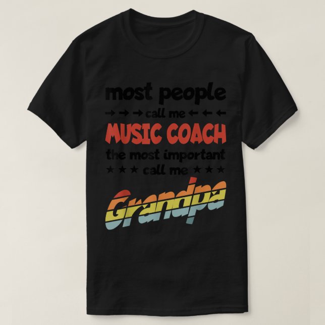 Mens Most People Call Me Music Coach Most Importan T-Shirt (Design Front)