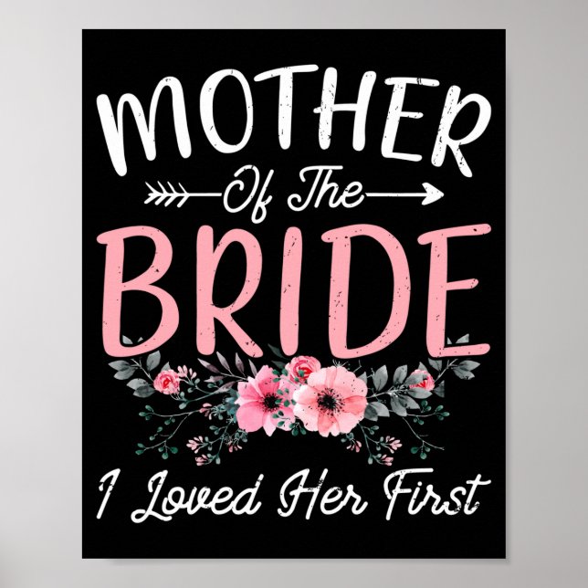 Mens mother of the bride loved first bride and poster (Front)