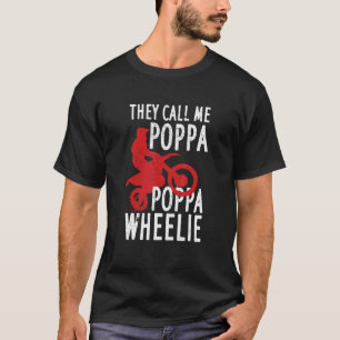 Mens Motocross For Dirt Bike Riding Dad Poppa Whe T-Shirt