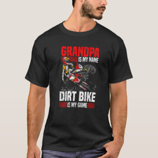 Mens Motocross Grandpa Is My Name Dirt Bike Is My T-Shirt