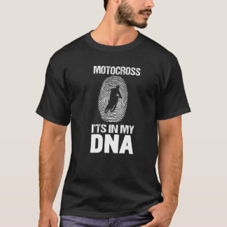 Mens Motocross Is In My Dna Motocross Driver Men T-Shirt