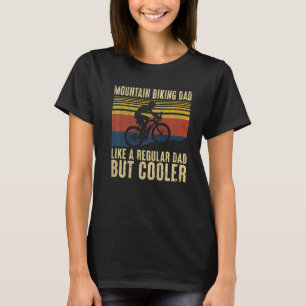 Mens Mountain Biking Dad Like A Regular Mtb Dad F T-Shirt