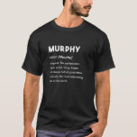 Mens Murphy Name | Murphy T-Shirt<br><div class="desc">This Murphy Shirt / Design is the perfect present Idea for anyone named Murphy. Personalised,  Custom name shirt for men. Funny Murphy Name Definition TShirt present. This Funny Murphy T-Shirt makes for a great birthday or christmas present for anyone named Murphy.</div>