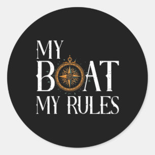 Mens My Boat My Rules Ship's Wheel Captain Nautica Classic Round Sticker