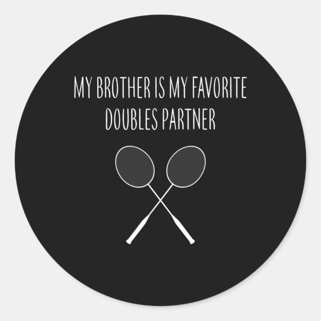 Mens My Brother Is My Favourite Doubles Partner Ma Classic Round Sticker (Front)