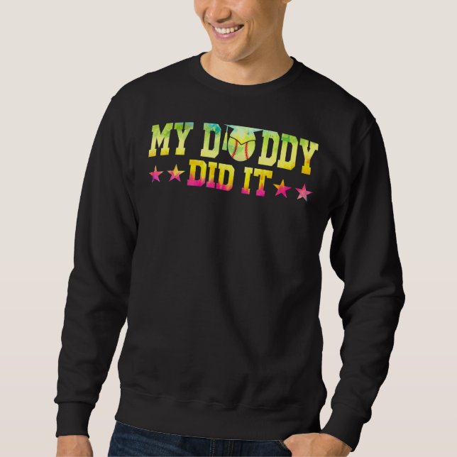 Mens My Daddy Did It Senior 1 Sweatshirt (Front)