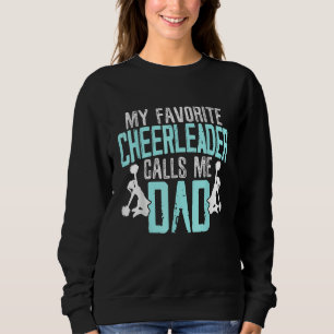 Mens My Favorite Cheerleader Calls Me Dad Cheering Sweatshirt