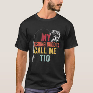 Mens My Favorite Fishing Buddies Call Me Tio Fishe T-Shirt