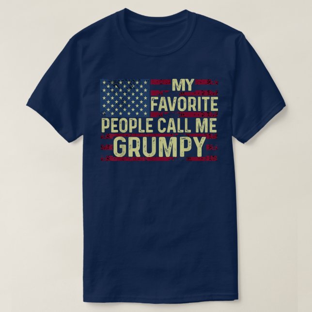 Mens My favorite people call me Grumpy Father's Da T-Shirt (Design Front)