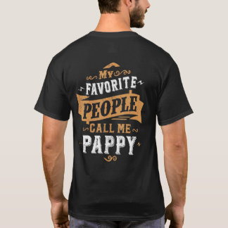 Mens My Favorite People Call Me Pappy Dad Father 2 T-Shirt