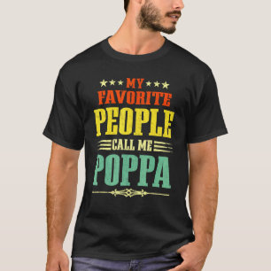 Mens My Favorite People Call Me Poppa Vintage Fath T-Shirt
