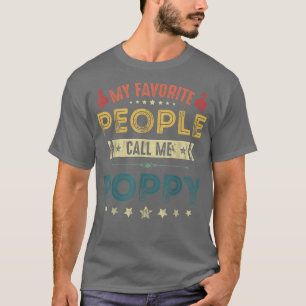 Mens My Favorite People Call Me Poppy T Grandpa T-Shirt