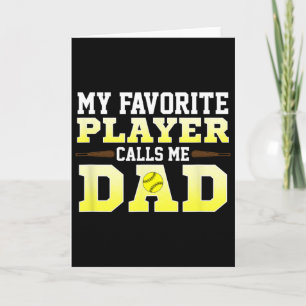 Mens My Favorite Player Calls Me Dad Softll Card