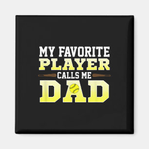 Mens My Favorite Player Calls Me Dad Softll Magnet