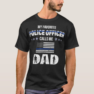 Mens My Favorite Police Officer Calls Me Dad  T-Shirt