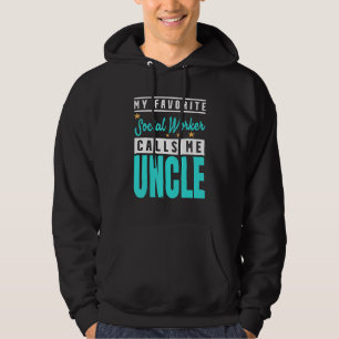 Mens My Favorite Social Worker Calls Me Uncle 1 Hoodie
