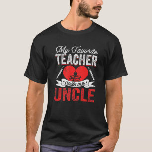 Mens My Favorite Teacher Calls Me Uncle Teaching P T-Shirt