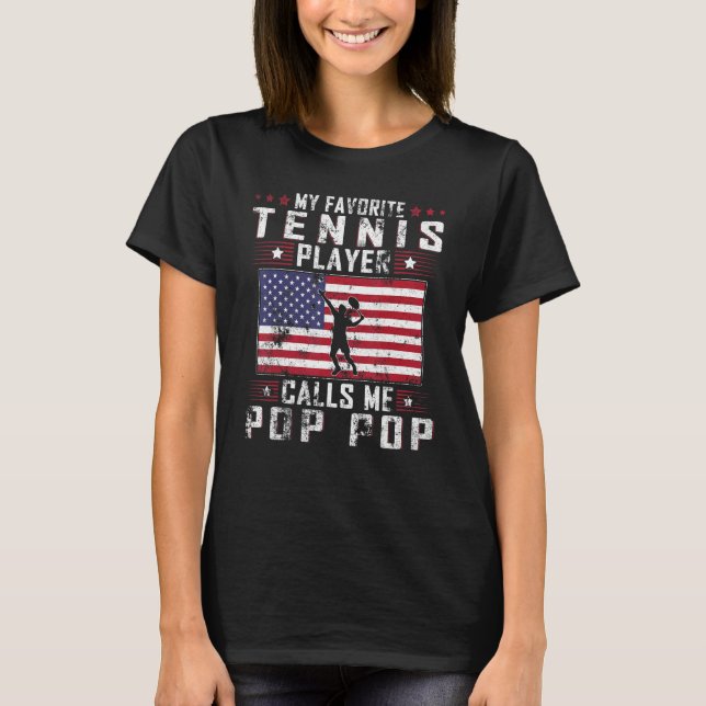 Mens My Favorite Tennis Player Calls Me Pop Pop Fa T-Shirt (Front)