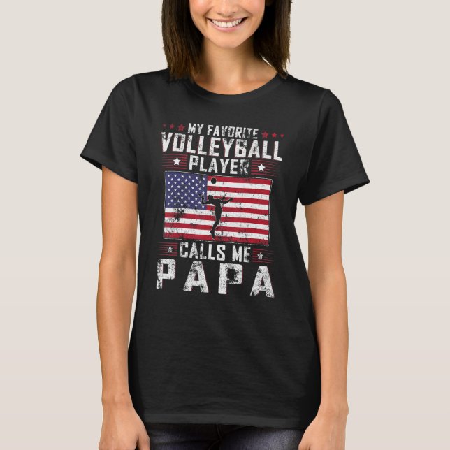 Mens My Favorite Volleyball Player Calls Me Papa F T-Shirt (Front)