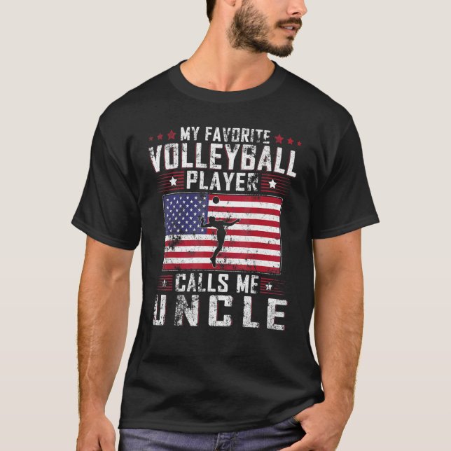 Mens My Favorite Volleyball Player Calls Me Uncle  T-Shirt (Front)