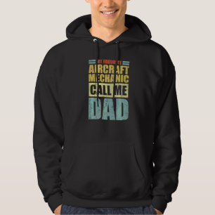 Mens My Favourite Aircraft Mechanic Calls Me Dad Hoodie