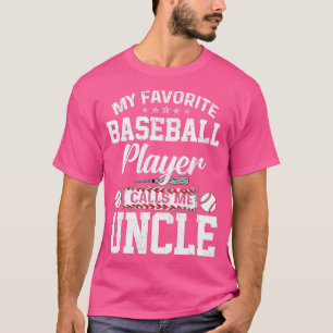 Mens My Favourite Baseball Player Calls Me Uncle F T-Shirt