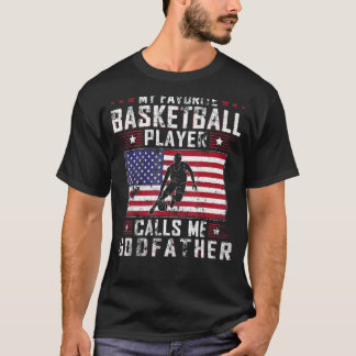 Mens My Favourite Basketball Player Calls Me Godfa T-Shirt