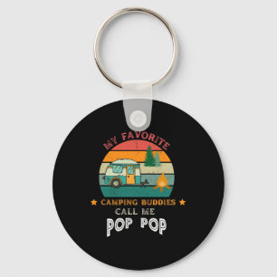 Mens My Favourite Camping Buddies Call Me Pop Pop Key Ring