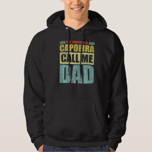 Mens My Favourite Capoeira Calls Me Dad Father's Hoodie