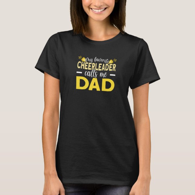 Mens My Favourite Cheerleader Calls Me Dad Cheer D T-Shirt (Front)
