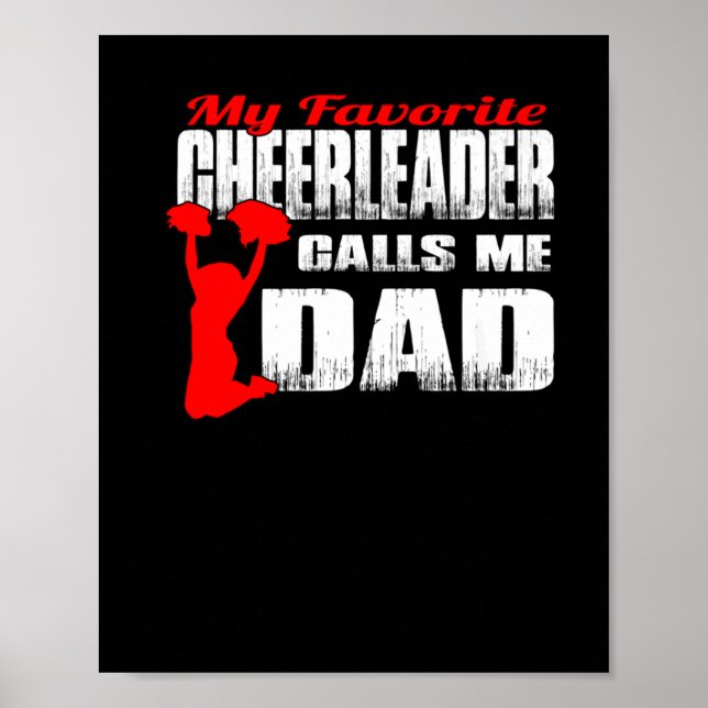 Mens My Favourite Cheerleader Calls Me Dad Cheer Poster (Front)