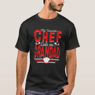 Mens My Favourite Chef Calls Me Grandad Cook Papa T-Shirt