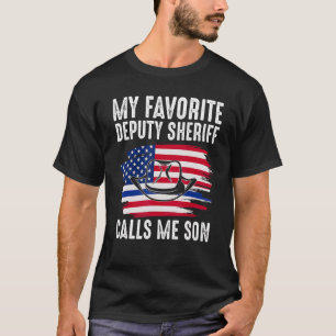 Mens My Favourite Deputy Sheriff Calls Me Son Depu T-Shirt