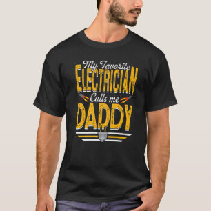 Mens My Favourite Electrician Calls Me Daddy Papa T-Shirt