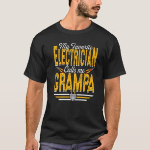 Mens My Favourite Electrician Calls Me Grampa Pap T-Shirt