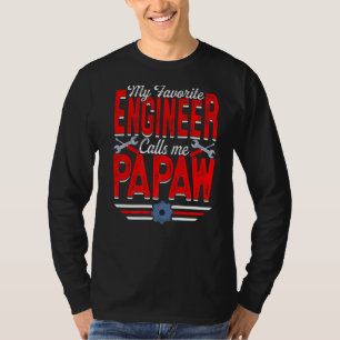 Mens My Favourite Engineer Calls Me Papaw Engineer T-Shirt